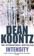 Dean Koontz, Dean R. Koontz - Intensity