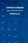 Wolfgang Iser - Stepping Forward