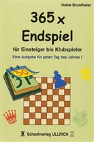 Heinz Brunthaler - 365 x Endspiel für Einsteiger