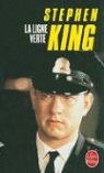 Stephen King, Stephen (1947-....) King, King-s, Philippe Rouard, Stephen King - La ligne verte
