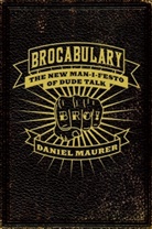 Daniel Maurer, Daniel/ Snow Maurer, Stirling Snow - Brocabulary
