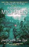 Barbara Michaels, Elizabeth Peters - Vanish with the Rose