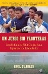 Paul Cuadros, Paul/ Ochoa Cuadros - Un Juego sin Fronteras