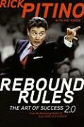 Pat Forde, Rick Pitino, Rick/ Forde Pitino - Rebound Rules The Art of Success 2.0