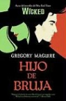 Gregory Maguire - Hijo de Bruja