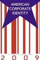 David E Carter, David E. Carter, David E./ Stephens Carter, Suzanna M. W. Stephens - American Corporate Identity 2009