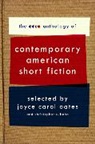 Christopher R. Beha, Joyce Carol Oates, Joyce Carol/ Beha Oates, Christopher R. Beha, Joyce Carol Oates - The Ecco Anthology of Contemporary American Short Fiction