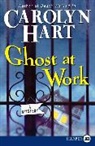 Carolyn Hart - Ghost at Work