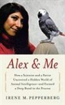 Irene Pepperberg, Irene M. Pepperberg, Irene/ Lewin Pepperberg - Alex & Me