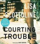 Lisa Scottoline, Lisa/ Burton Scottoline, Kate Burton, Kate Burton - Courting Trouble
