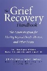 Russell Friedman, Friedman Russell, John W. James, JohnW James, James John W. - Grief Recovery Handbook (20th Anniversary Edition)