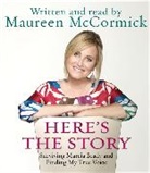Maureen McCormick, Maureen McCormick - Here's the Story