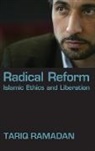 Tariq Ramadan, Tariq (Visiting Fellow Ramadan, Ramadan Tariq - Radical Reform