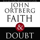 John Ortberg, John Ortberg - Faith & Doubt (Audio book)