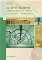 Friedrich Härter, Gernot Hartmann, Alfon Kaier, Alfons Kaier, Kaie Kaier, Kaier Kaier... - BWL mit Rechnungswesen für das Berufskolleg - Berufliches Gymnasium, Ausgabe Nordrhein-Westfalen - 3: Betriebswirtschaftslehre mit Rechnungswesen und Controlling. Bd.3