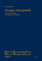 Marco Hofheinz - Gezeugt, nicht gemacht