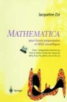 Jacqueline Zizi - Mathematica TM pour classes préparatoires et DEUG scientifiques