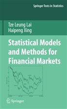 T. L. Lai, Tze Leun Lai, Tze Leung Lai, Haipeng Xing - Statistical Models and Methods for Financial Markets