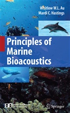 Whitlow W Au, Whitlow W L Au, Whitlow W. L. Au, Mardi C Hastings, Mardi C. Hastings - Principles of Marine Bioacoustics