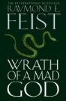Raymond E. Feist - Wrath of a Mad God