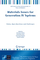 Veronique Ghetta, Véronique Ghetta, Dominiqu Gorse, Dominique Gorse, Dominique Maziere, Dominique Mazière... - Materials Issues for Generation IV Systems