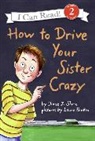 Diane Z Shore, Diane Z. Shore, Diane Z./ Rankin Shore, Laura Rankin - How to Drive Your Sister Crazy
