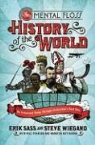 Editors of Mental Flos, Editors of Mental Floss, Erik Sass, Erik/ Pearson Sass, Steve Wiegand - The Mental Floss History of the World