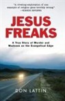 Don Lattin - Jesus Freaks