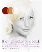 Lorri Goddard-Clark - The Hair Color Mix Book
