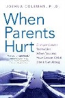 Joshua Coleman, Coleman Joshua - When Parents Hurt