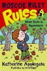 Katherine Applegate, Katherine/ Biggs Applegate, Brian Biggs - Roscoe Riley Rules #4: Never Swim in Applesauce