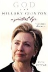 Paul Kengor - God and Hillary Clinton