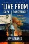 Jay Barbree - Live From Cape Canaveral