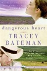 Tracey Bateman, Bateman Tracey - Dangerous Heart (Westward Hearts)