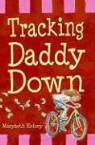 Marybeth Kelsey - Tracking Daddy Down
