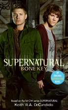 Keith R a DeCandido, Keith R. A. DeCandido, Keith R.A. DeCandido, Eric Kripke - Supernatural
