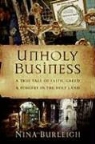 Nina Burleigh - Unholy Business