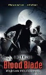 Marcus Pelegrimas, Pelegrimas Marcus - Blood Blade (Skinners, Book 1)
