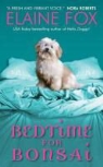 Elaine Fox - Bedtime for Bonsai