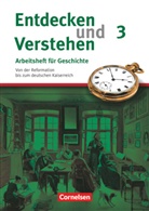 Hagen Schneider - Entdecken und Verstehen, Arbeitsheft für Geschichte, Neubearbeitung - 3: Entdecken und verstehen - Geschichtsbuch - Arbeitshefte - Heft 3