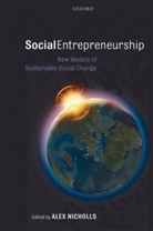 Alex (EDT) Nicholls, Alex Nicholls, Alex (University Lecturer in Social Entrepreneurship Nicholls - Social Entrepreneurship