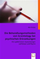 Björn Persigla - Die Behandlungsmethoden von Scientology bei psychischen Erkrankungen