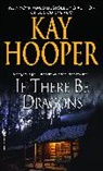Kay Hooper - If There Be Dragons
