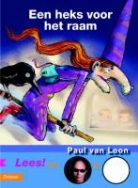 P. van Loon, Paul Van Loon, M. Janssen, Mark Janssen - Een heks voor het raam
