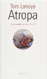 Tom Lanoye - Atropa
