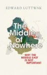 Edward Luttwak, Edward Luttwark - The Middle of Nowhere