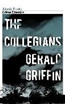 Gerald Griffin, Griffin Gerald - The Collegians