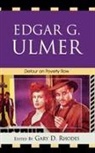 Gary D. Rhodes, Gary D Rhodes, Gary D. Rhodes - Edgar G. Ulmer