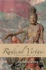 Richard White, Richard J. White - Radical Virtues