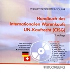 Vikto Foerster, Viktor Foerster, Oliver Toufar, Ur Verweyen, Urs Verweyen - Handbuch des Internationalen Warenkaufs, UN-Kaufrecht (CISG), m. CD-ROM
